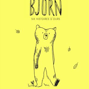 Björn, six histoires d’ours