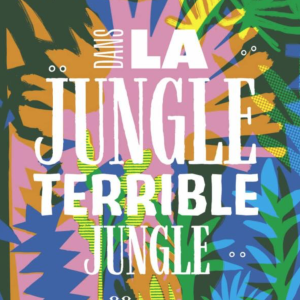 Dans la jungle terrible jungle