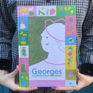 Georges le collectionneur désordonné